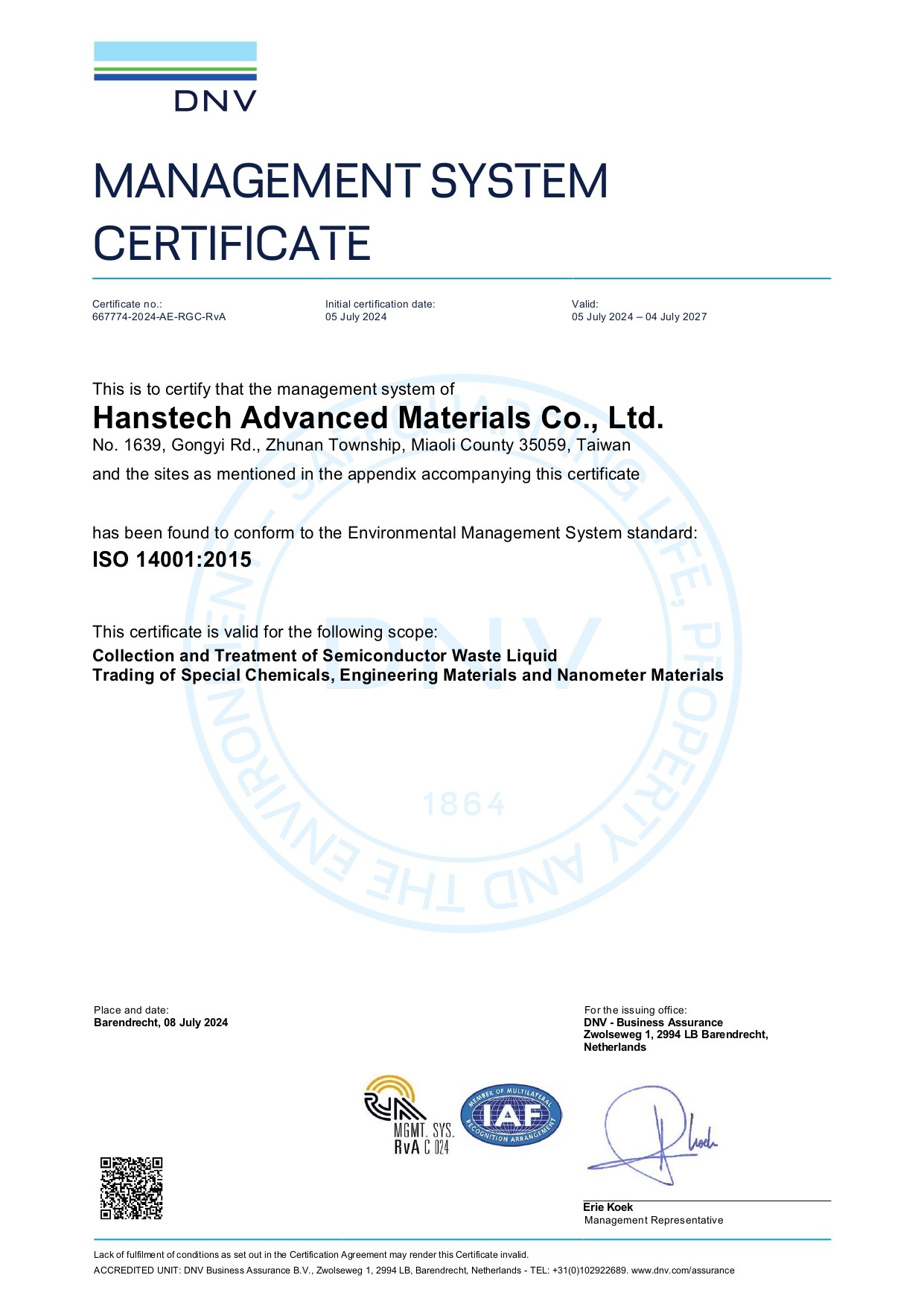 Obtained ISO 9001 and ISO 14001 certifications