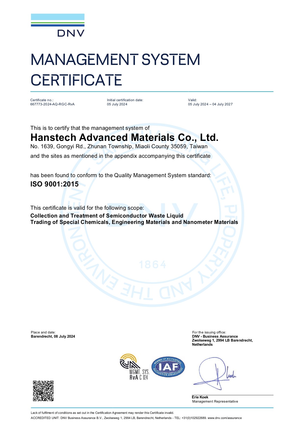 Obtained ISO 9001 and ISO 14001 certifications